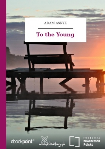 To the Young - Adam Asnyk
