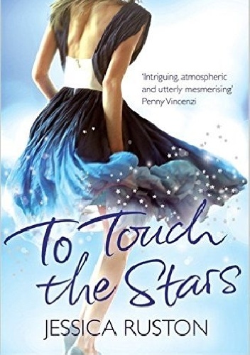 To Touch the Stars - Jessica Ruston