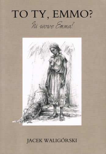 To ty, Emmo - Jacek Waligórski