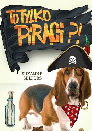To tylko piraci?! - Suzanne Selfors