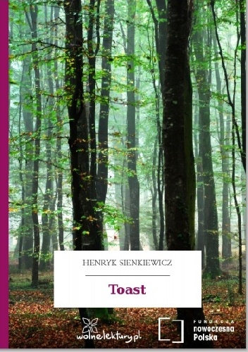 Toast - Henryk Sienkiewicz