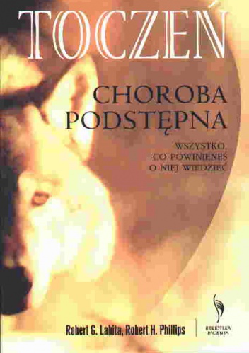 Toczeń Choroba podstępna - Lahita Robert - Robert Lahita