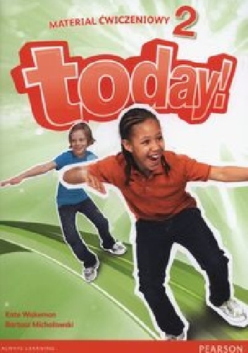Today! 2 Materiał ćwiczeniowy - Kate Wakeman, Bartosz Michałowski