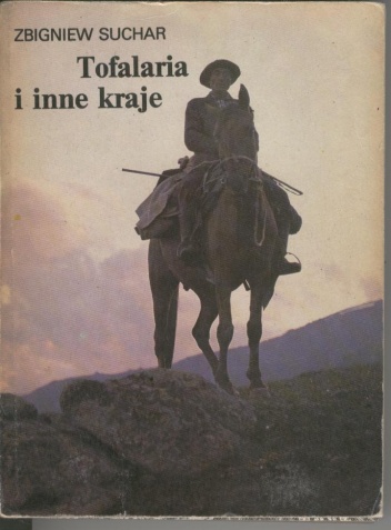 Tofalaria i inne kraje - Zbigniew Suchar