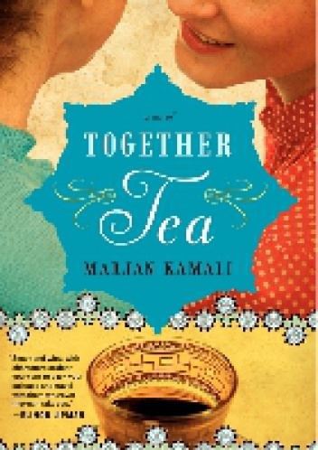 Together Tea - Marjan Kamali