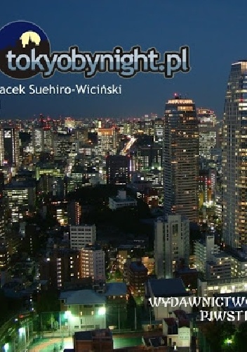 tokiobynight.pl - Jacek Suehiro-Wiciński