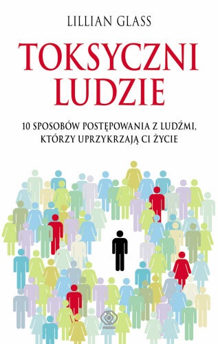 Toksyczni ludzie - Lillian Glass