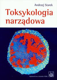Toksykologia narządowa - Starek Andrzej - Andrzej Starek