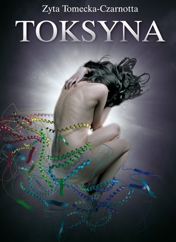 Toksyna - Zyta Tomecka-Czarnotta
