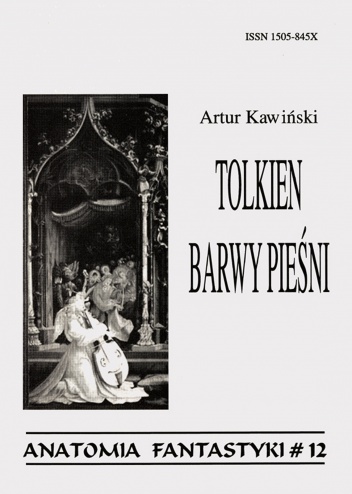 Tolkien: Barwy pieśni - Artur Kawiński