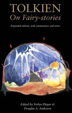 Tolkien on Fairy-Stories - J. R. R. Tolkien