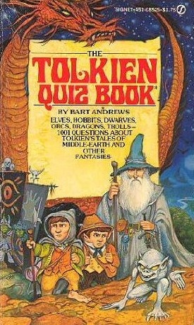 Tolkien Quiz Book - Bart Andrews, Bernie Zuber