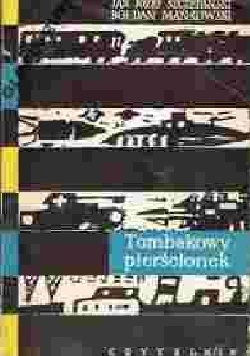 Tombakowy pierścionek i inne opowiadania - Jan Józef Szczepański, Bohdan Mańkowski