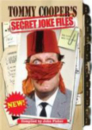 Tommy Cooper's Secret Joke Files - John Fisher