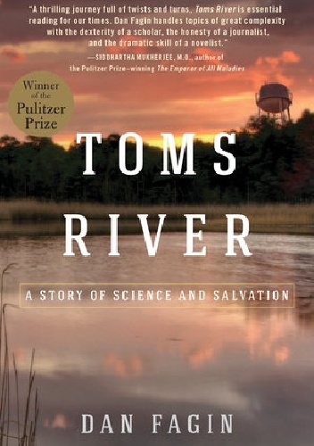 Toms River: A Story of Science and Salvation - Dan Fagin