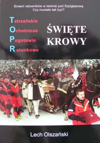 TOPR. Święte krowy - Lech Olszański