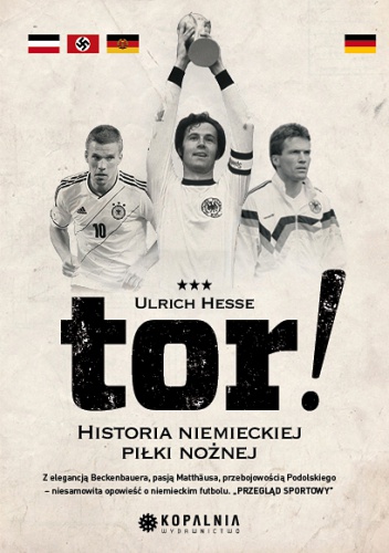 Tor! Historia niemieckiego futbolu - Ulrich Hesse