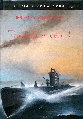 Torpeda w celu - Bolesław Romanowski