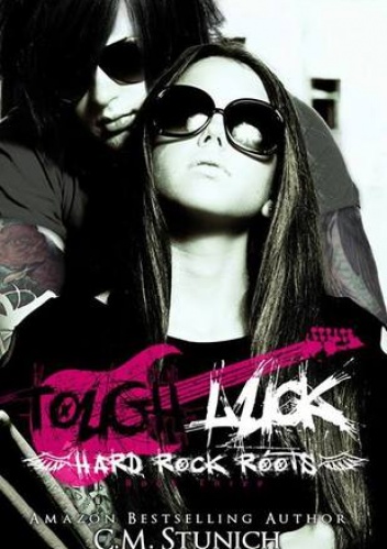 Tough Luck - C.M. Stunich