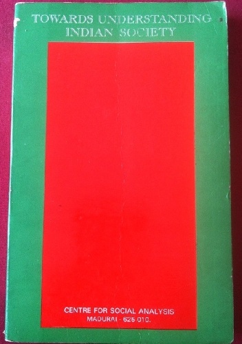 Towards Understanding Indian Society - Gabriele Dietrich, Bas (Bastian) Wielenga