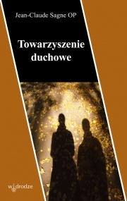 Towarzyszenie duchowe - Jean-Claude Sagne