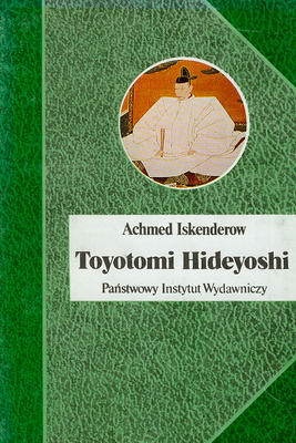 Toyotomi Hideyoshi - Achmed Iskenderow