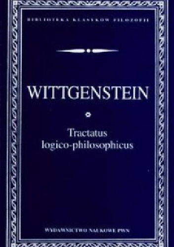 Tractatus logico-philosophicus - Ludwig Wittgenstein