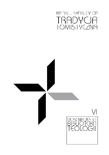 Tradycja tomistyczna - Brian J. Shanley OP