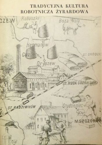Tradycyjna kultura robotnicza Żyrardowa