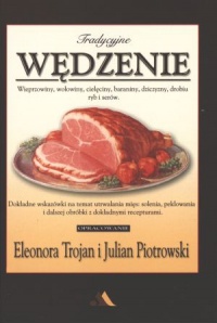 Tradycyjne wędzenie - Eleonora Trojan, Julian Piotrowski