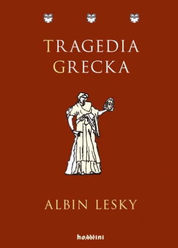 Tragedia grecka - Albin Lesky