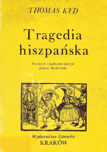 Tragedia hiszpańska - Thomas Kyd
