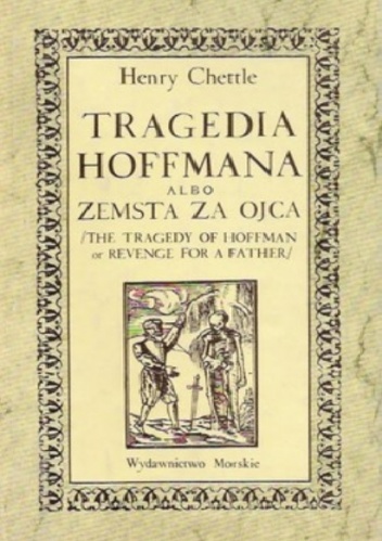 Tragedia Hoffmana albo Zemsta za ojca - Henry Chettle