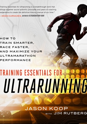 Training Essentials for Ultrarunning - Jason Koop