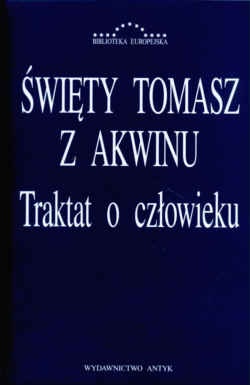 Traktat o człowieku - Tomasz z Akwinu