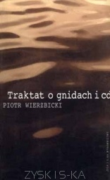 Traktat o gnidach i cd. - Piotr Wierzbicki