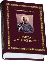 Traktat o miłości Bożej - św. Franciszek Salezy