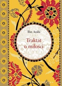 Traktat o miłości - Ibn Arabi