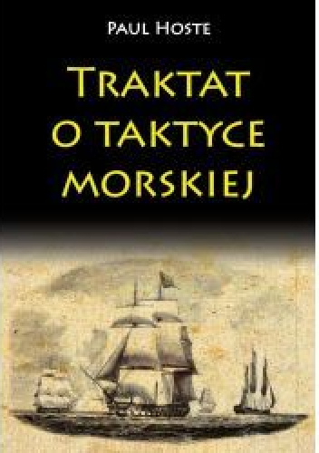 Traktat o taktyce morskiej - Paul Hoste