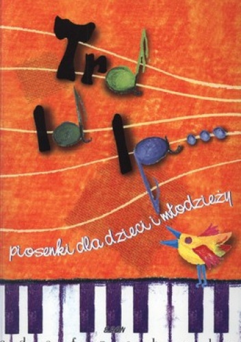 Tralala. Piosenki dla dzieci i młodzieży