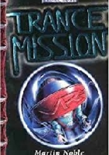 Trance Mission - Martin Noble