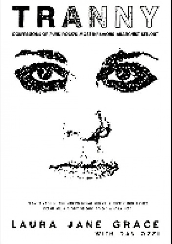 Tranny - Confessions of Punk Rock's Most Infamous Anarchist Sellout - Laura Jane Grace