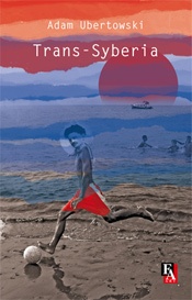 Trans - Syberia - Adam Ubertowski