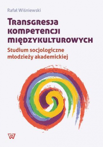 Transgresja kompetencji międzykulturowych - Rafał Wiśniewski