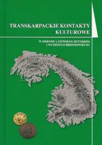 Transkarpackie kontakty kulturowe w okresie lateńskim, rzymskim i wczesnym średniowieczu