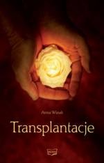 Transplantacje - Anna Wasak