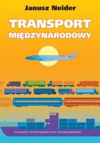 Transport międzynarodowy - Janusz Neider