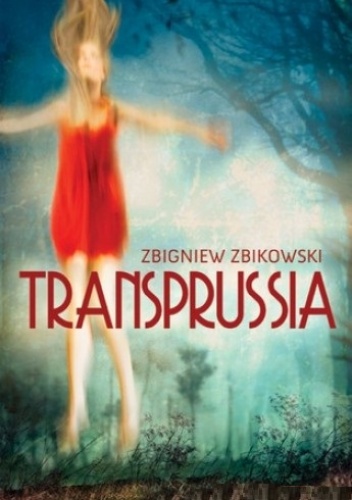 Transprussia - Zbigniew Zbikowski