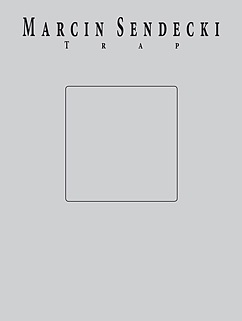 Trap - Marcin Sendecki
