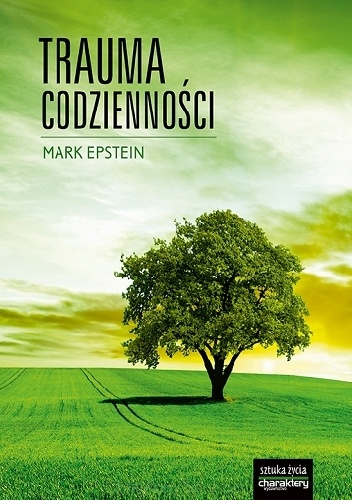 Trauma codzienności - Mark Epstein